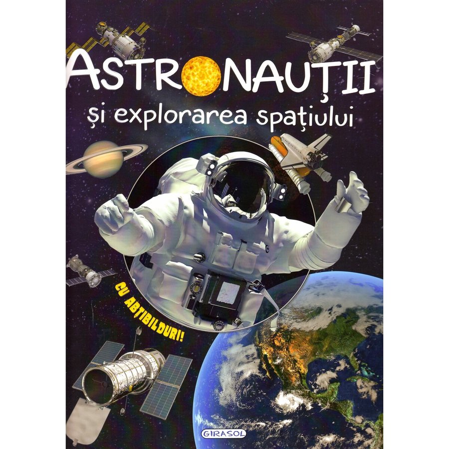 Jucarie Educativa Astronautii si explorarea spatiului