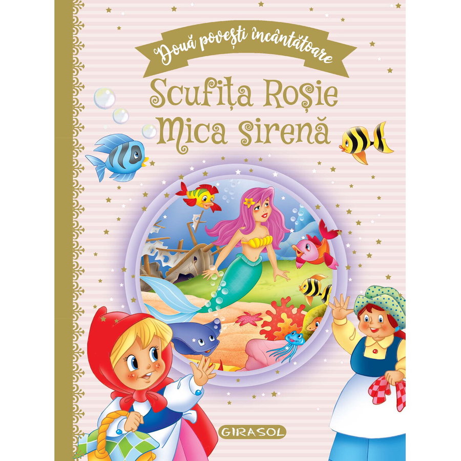 Jucarie Educativa Scufita Rosie Mica sirena